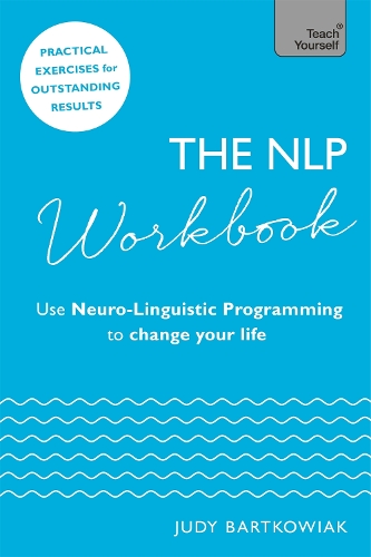 [object Object] «The NLP Workbook: Use Neuro-Linguistic Programming to change your life», автор Джуди Бартковяк - фото №1