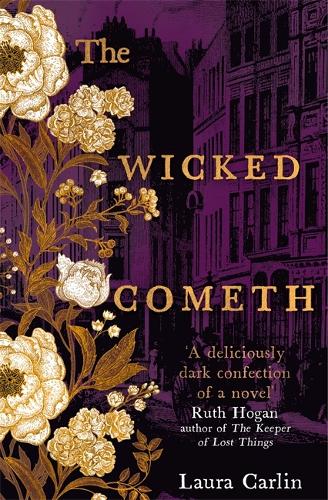 Паперова книга «The Wicked Cometh: The addictive historical mystery», автор Лора Карлін - фото №1