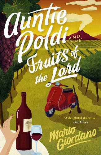 Паперова книга «Auntie Poldi and the Fruits of the Lord: Auntie Poldi 2», автор Маріо Джордано - фото №1