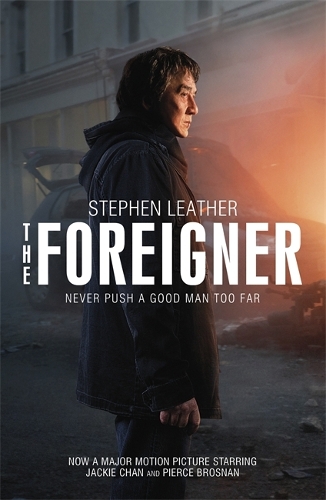 Бумажная книга «The Foreigner: the bestselling thriller now starring Pierce Brosnan and Jackie Chan», автор Стивен Лезер - фото №1