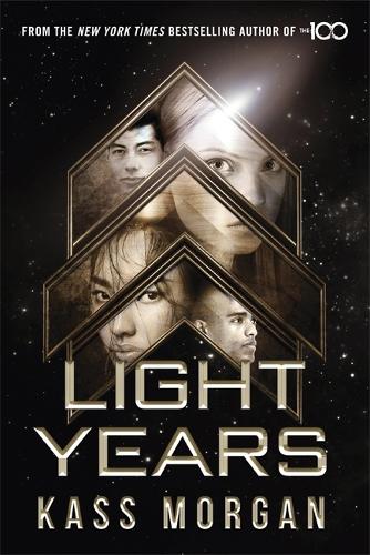 Бумажная книга «Light Years: the thrilling new novel from the author of The 100 series: Light Years Book One», автор Касс Морган - фото №1