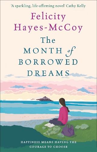 Бумажная книга «The Month of Borrowed Dreams (Finfarran 4): A feel-good summer novel», автор Фелисити Хейс-Маккой - фото №1
