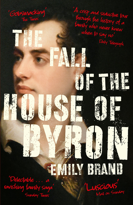 Бумажная книга «The Fall of the House of Byron», автор Эмили Бранд - фото №1