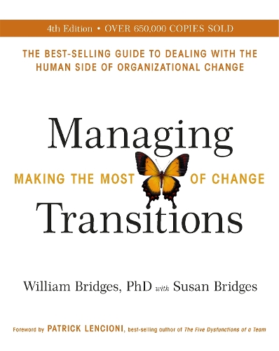 Бумажная книга «Managing Transitions: Making the Most of Change (Revised 4th Edition)», авторов Сьюзен Бриджес, Уильям Бриджес - фото №1