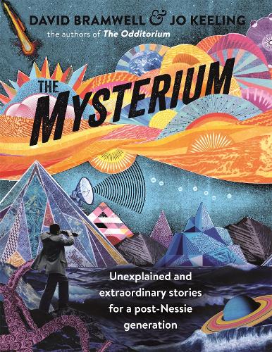 Бумажная книга «The Mysterium: Unexplained and extraordinary stories for a post-Nessie generation», авторов Дэвид Брамвелл, Джо Тинсли - фото №1