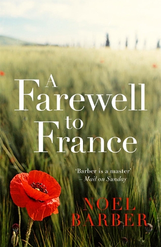 Бумажная книга «A Farewell to France», автор Ноэль Барбер - фото №1