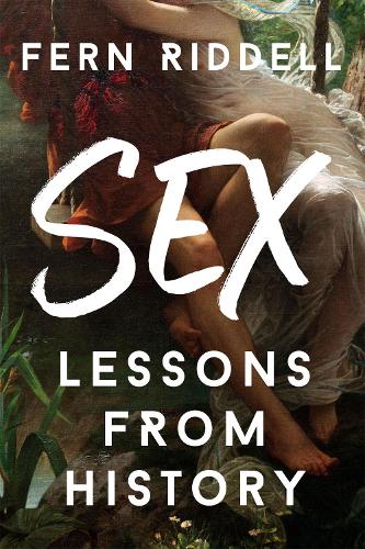 Паперова книга «Sex: Lessons From History», автор Ферн Рідделл - фото №1