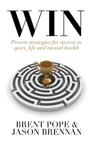 Паперова книга «Win: Proven Strategies for Success in Sport, Life and Mental Health.», авторів Брент Поуп, Джейсон Бреннан - фото №1