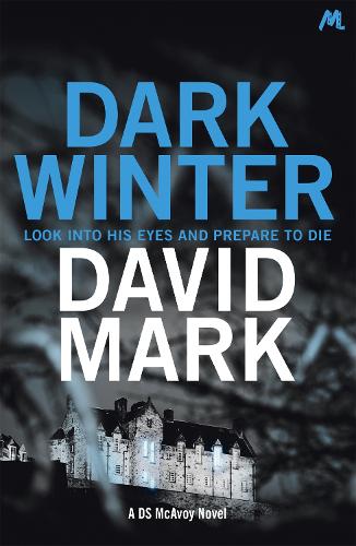 Бумажная книга «Dark Winter: The 1st DS McAvoy Novel», автор Дэвид Марк - фото №1