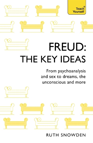 Паперова книга «Freud: The Key Ideas: Psychoanalysis, dreams, the unconscious and more», автор Рут Сноуден - фото №1