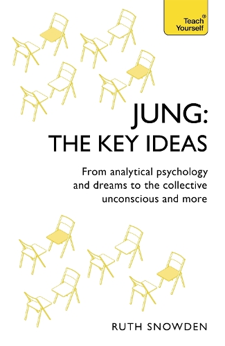 Бумажная книга «Jung: The Key Ideas: From analytical psychology and dreams to the collective unconscious and more», автор Рут Сноуден - фото №1
