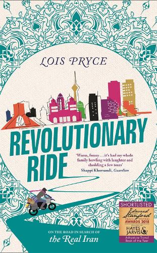 Бумажная книга «Revolutionary Ride: On the Road in Search of the Real Iran», автор Лоис Прайс - фото №1