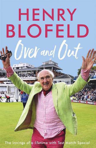 Бумажная книга «Over and Out: My Innings of a Lifetime with Test Match Special: Memories of Test Match Special from a broadcasting icon», автор Генри Блофельд - фото №1