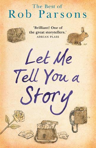 Паперова книга «Let Me Tell You A Story», автор Роб Парсонс - фото №1