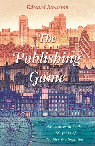 [object Object] «The Publishing Game: Adventures in Books: 150 years of Hodder & Stoughton», автор Эдвард Стоуртон - фото №1