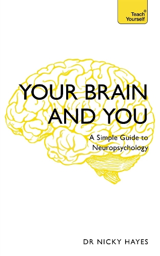 Бумажная книга «Your Brain and You: A Simple Guide to Neuropsychology», автор Ники Хейз - фото №1