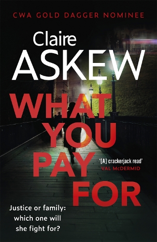 Бумажная книга «What You Pay For: Shortlisted for McIlvanney and CWA Awards», автор Клэр Эскью - фото №1