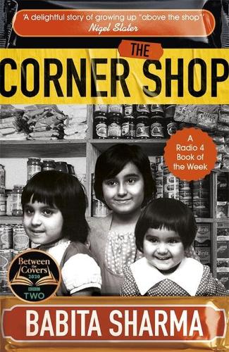 Паперова книга «The Corner Shop: A BBC 2 Between the Covers Book Club Pick», автор Бабіта Шарма - фото №1