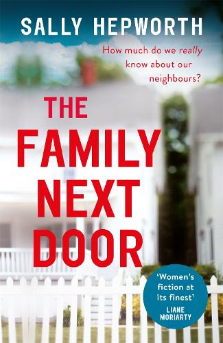Бумажная книга «The Family Next Door: A gripping read that is 'part family drama, part suburban thriller'», автор Салли Хепворт - фото №1