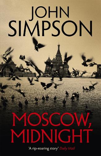 Паперова книга «Moscow, Midnight», автор Джон Сімпсон - фото №1