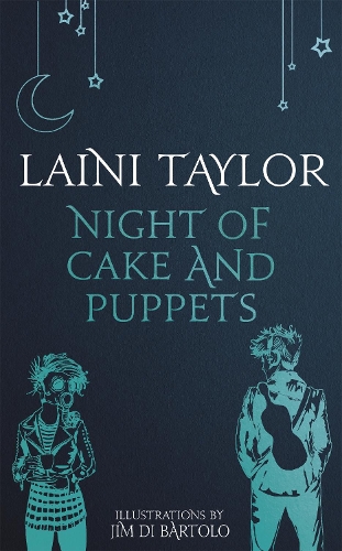Бумажная книга «Night of Cake and Puppets: The Standalone Daughter of Smoke and Bone Graphic Novella», автор Лэйни Тейлор - фото №1