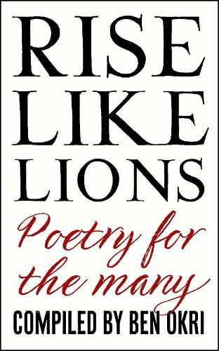 Бумажная книга «Rise Like Lions: Poetry for the Many», автор Бен Окри - фото №1