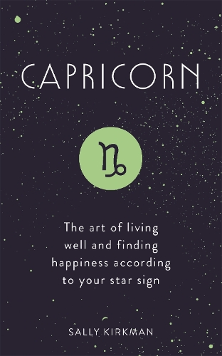 Паперова книга «Capricorn: The Art of Living Well and Finding Happiness According to Your Star Sign», автор Саллі Кіркман - фото №1