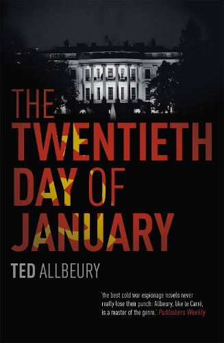 Бумажная книга «The Twentieth Day of January: The Inauguration Day thriller», автор Тед Оллбери - фото №1