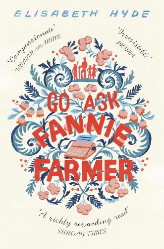 Паперова книга «Go Ask Fannie Farmer», автор Елізабет Хайд - фото №1