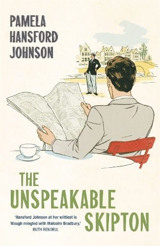 Бумажная книга «The Unspeakable Skipton: The Modern Classic», автор Памела Хэнсфорд Джонсон - фото №1