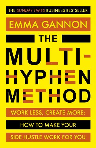 Бумажная книга «The Multi-Hyphen Method: The Sunday Times business bestseller», автор Эмма Геннон - фото №1