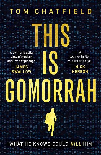 Бумажная книга «This is Gomorrah: Shortlisted for the CWA 2020 Ian Fleming Steel Dagger award», автор Том Чатфилд - фото №1
