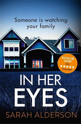 Паперова книга «In Her Eyes: an unputdownable, twisty psychological thriller», автор Сара Олдерсон - фото №1