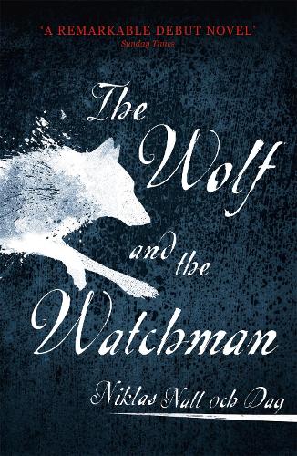 Паперова книга «1793: The Wolf and the Watchman: The latest Scandi sensation», автор Ніклас Натт-О-Даг - фото №1