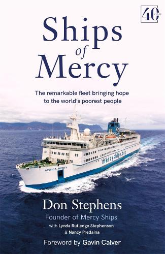 Паперова книга «Ships of Mercy: The remarkable fleet bringing hope to the world's poorest people», автор Дон Стівенс - фото №1