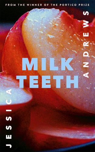 Паперова книга «Milk Teeth», автор Джессіка Ендрюс - фото №1