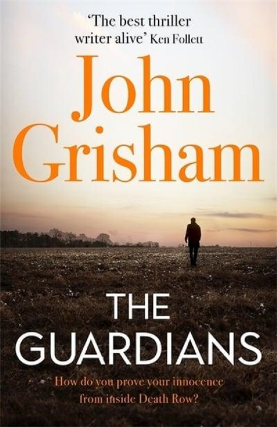Бумажная книга «The Guardians», автор Джон Гришэм - фото №1