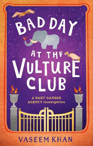 Паперова книга «Bad Day at the Vulture Club: Baby Ganesh Agency Book 5», автор Васім Хан - фото №1
