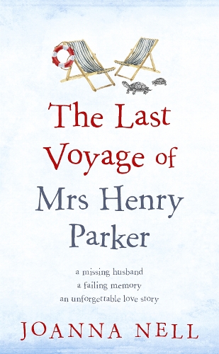 Бумажная книга «The Last Voyage of Mrs Henry Parker: A heartwarming and uplifting love story you will never forget», автор Джоанна Нелл - фото №1