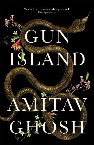 Паперова книга «Gun Island: A spellbinding, globe-trotting novel by the bestselling author of the Ibis trilogy», автор Амітав Гош - фото №1