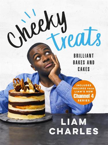 Паперова книга «Liam Charles Cheeky Treats: From the host of Junior British Bake Off: delicious recipes for the family», автор Ліам Чарльз - фото №1