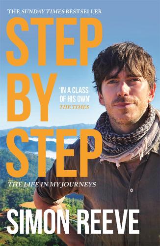 Бумажная книга «Step By Step: By the presenter of BBC TV's WILDERNESS», автор Саймон Рив - фото №1