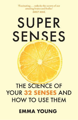 Бумажная книга «Super Senses: The Science of Your 32 Senses and How to Use Them», автор Эмма Янг - фото №1