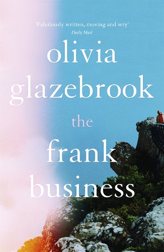 Паперова книга «The Frank Business: The smart and witty new novel of love and other battlefields», автор Олівія Глейзбрук - фото №1