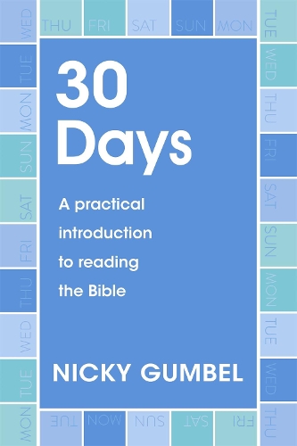 Бумажная книга «30 Days: A practical introduction to reading the Bible», автор Ники Гамбел - фото №1