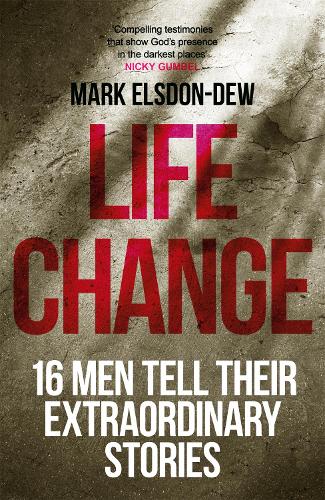 Паперова книга «Life Change: Sixteen Men Tell Their Extraordinary Stories», автор Марк Елсдон-Дью - фото №1