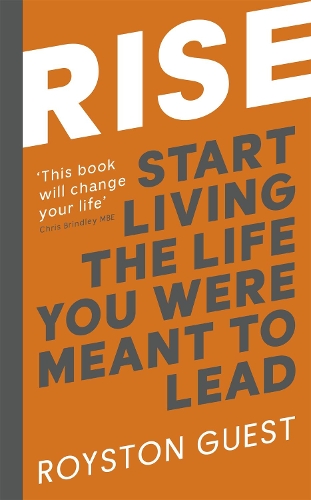 Паперова книга «Rise: Start Living the Life You Were Meant to Lead», автор Ройстон Ґест - фото №1