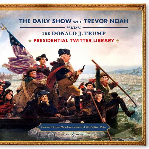 Бумажная книга «The Daily Show Presidential Twitter Library», автор Тревор Ной - фото №1