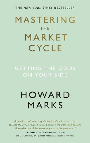Бумажная книга «Mastering The Market Cycle: Getting the odds on your side», автор Говард Маркс - фото №1