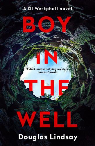 Бумажная книга «Boy in the Well: A Scottish murder mystery with a twist you won't see coming (DI Westphall 2)», автор Дуглас Линдсей - фото №1
